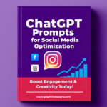 ChatGPT Social Media Optimization Prompts: Boost Engagement & Creativity Now!